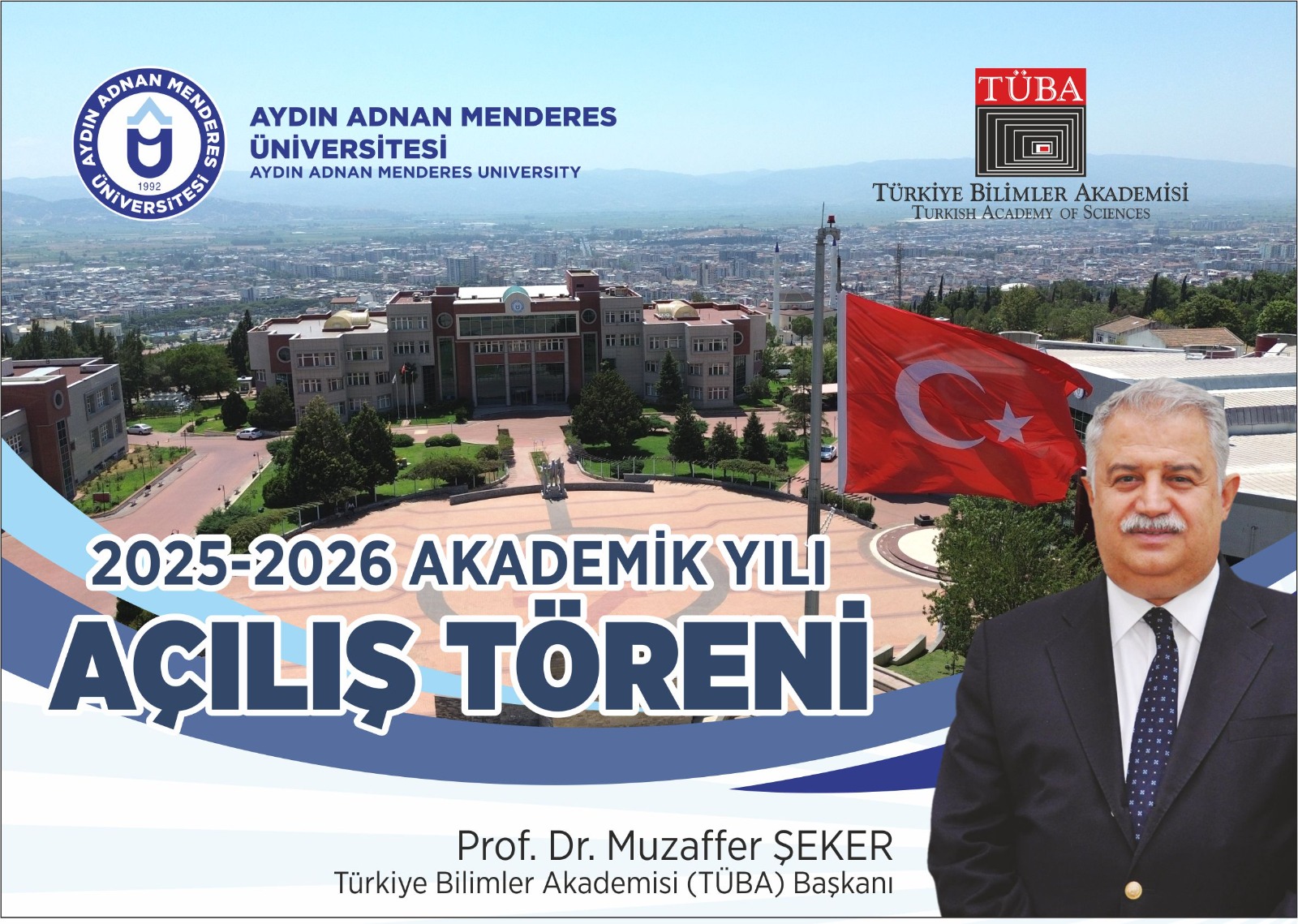 Üniversitemiz 2025–2026 Akademik Yılı Açılış Töreninde, TÜBA Başkanı Prof. Dr. Muzaffer Şeker’i ağırlayacağız.