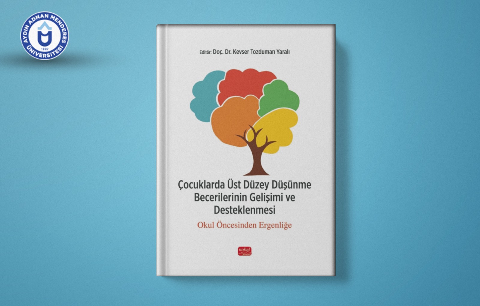 Öğretim Üyemizin Editörlüğünü Üstlendiği Kitap Yayımlandı