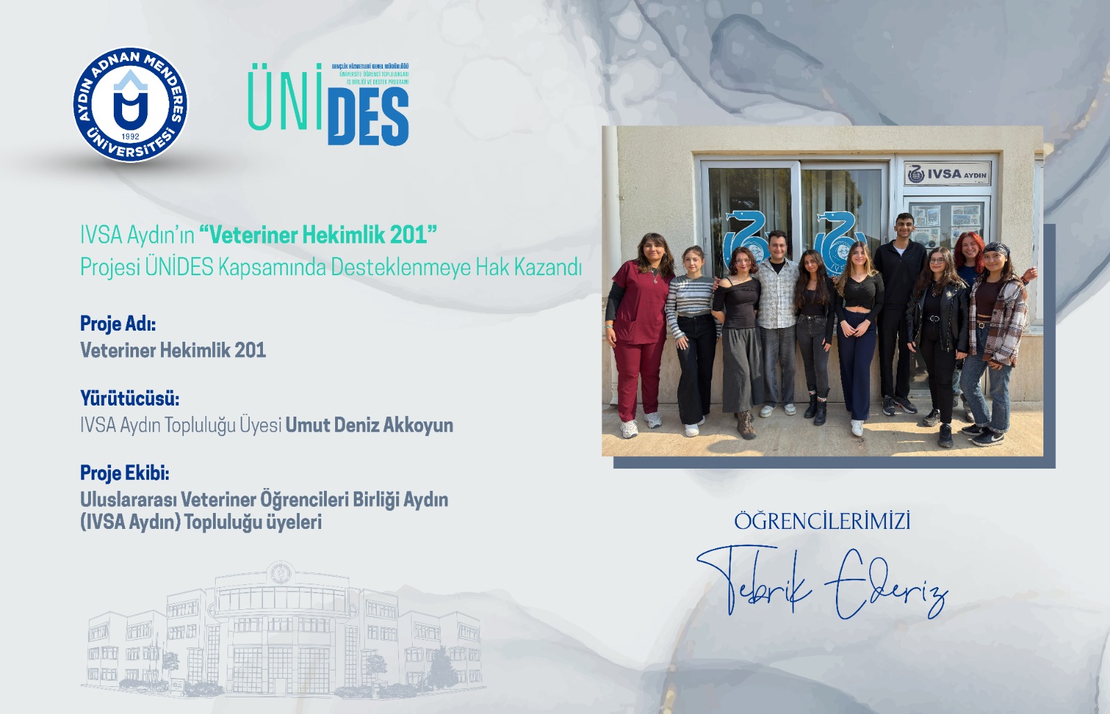 IVSA Aydın’ın “Veteriner Hekimlik 201” Projesi ÜNİDES Kapsamında Desteklenmeye Hak Kazandı