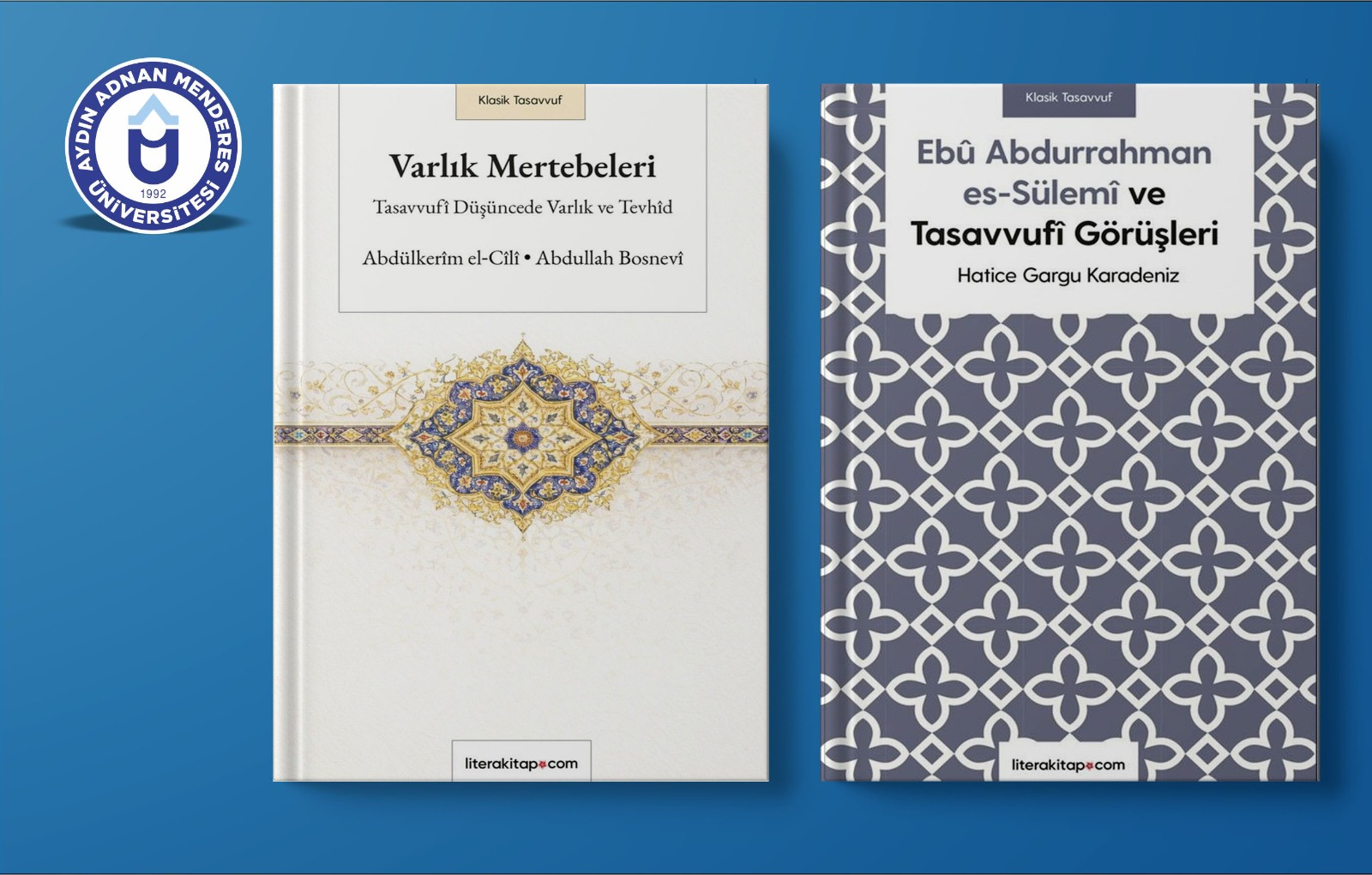 Öğretim Üyemizin Tasavvuf Alanındaki İki Yeni Eseri Yayımlandı