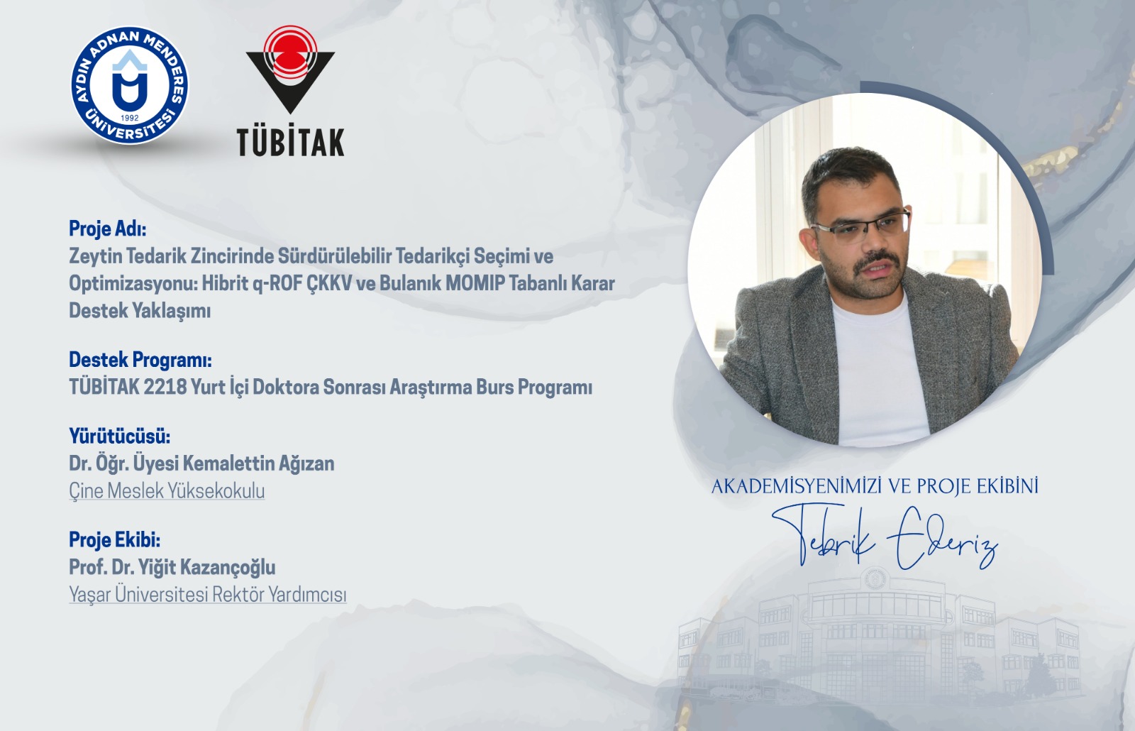 Zeytin Sektörüne Yön Verecek Karar Destek Projesine TÜBİTAK 2218 Desteği