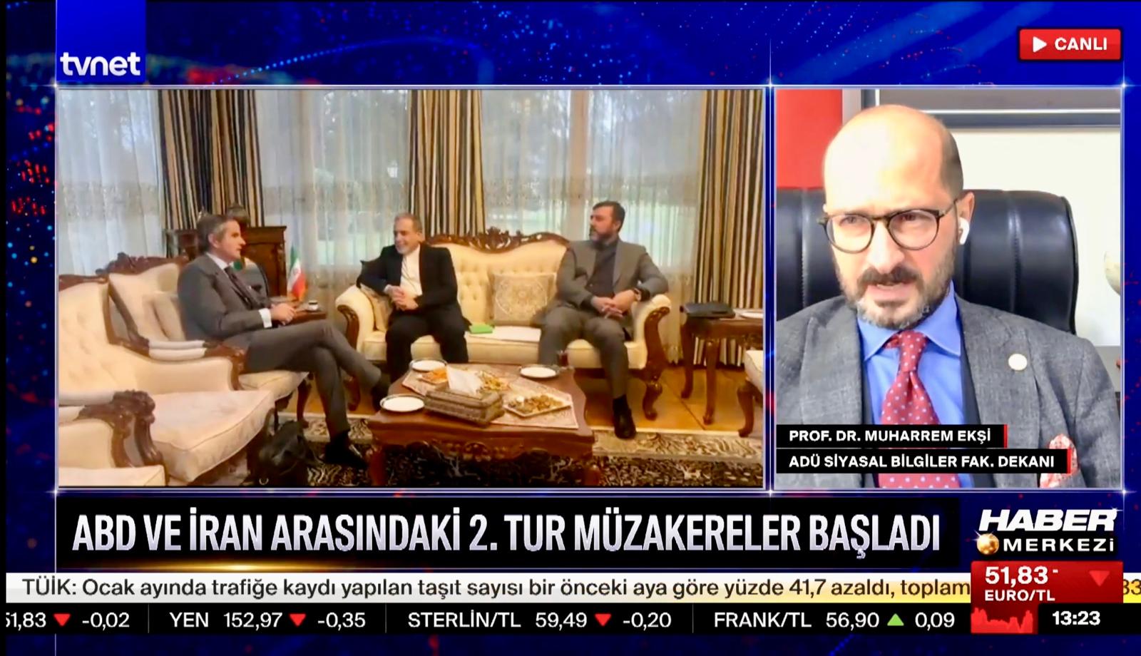 Öğretim Üyemiz, ABD–İran Müzakerelerini Değerlendirdi