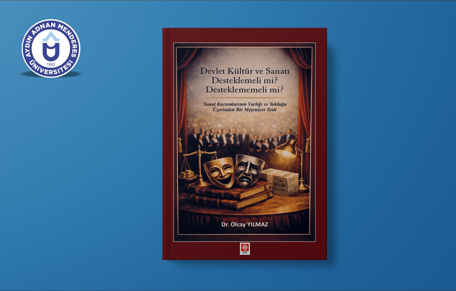 Öğretim Görevlimizin Kültür Politikaları Üzerine Kaleme Aldığı Kitap Yayımlandı